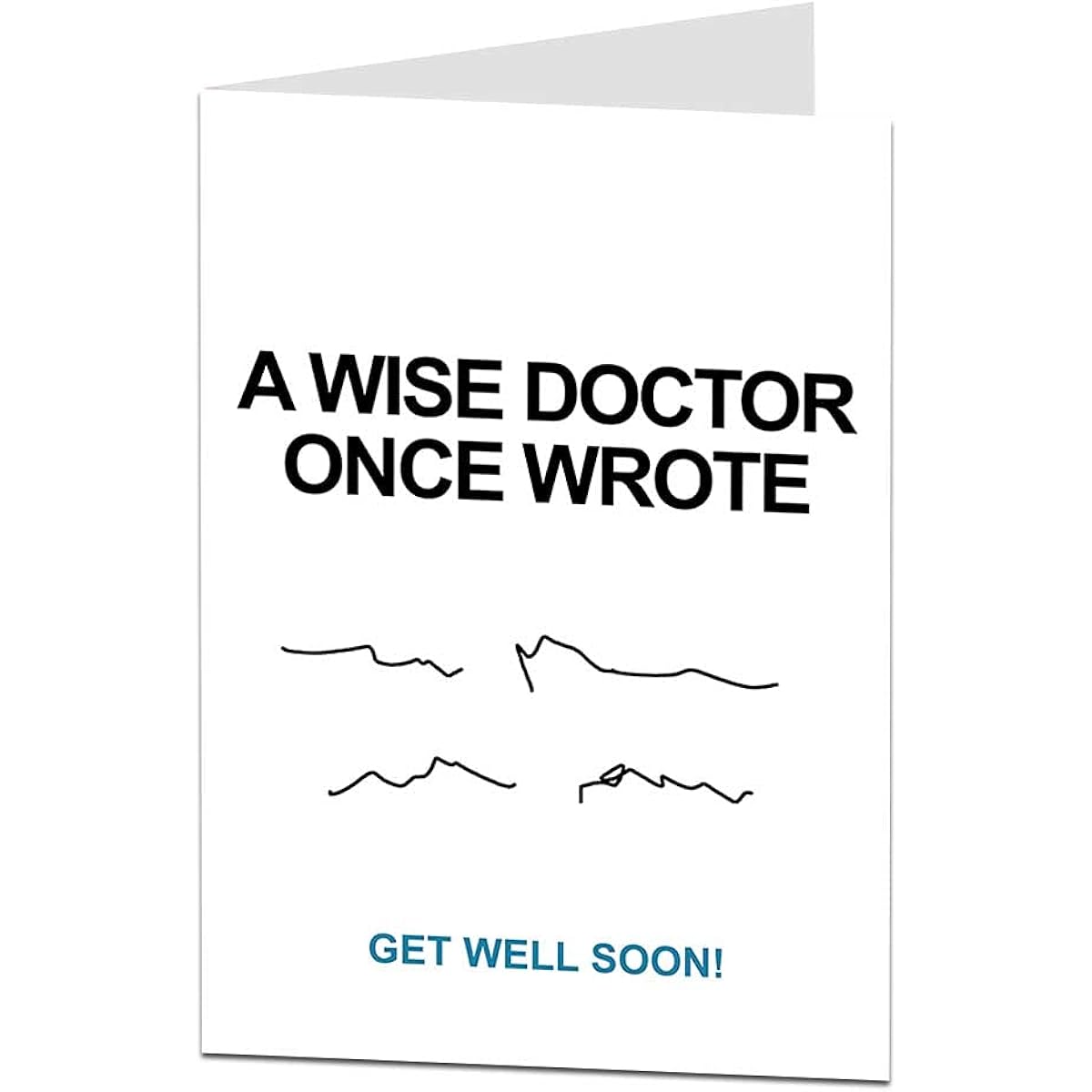 Funny Get Well Soon カード A Wise Doctor Once Wrote