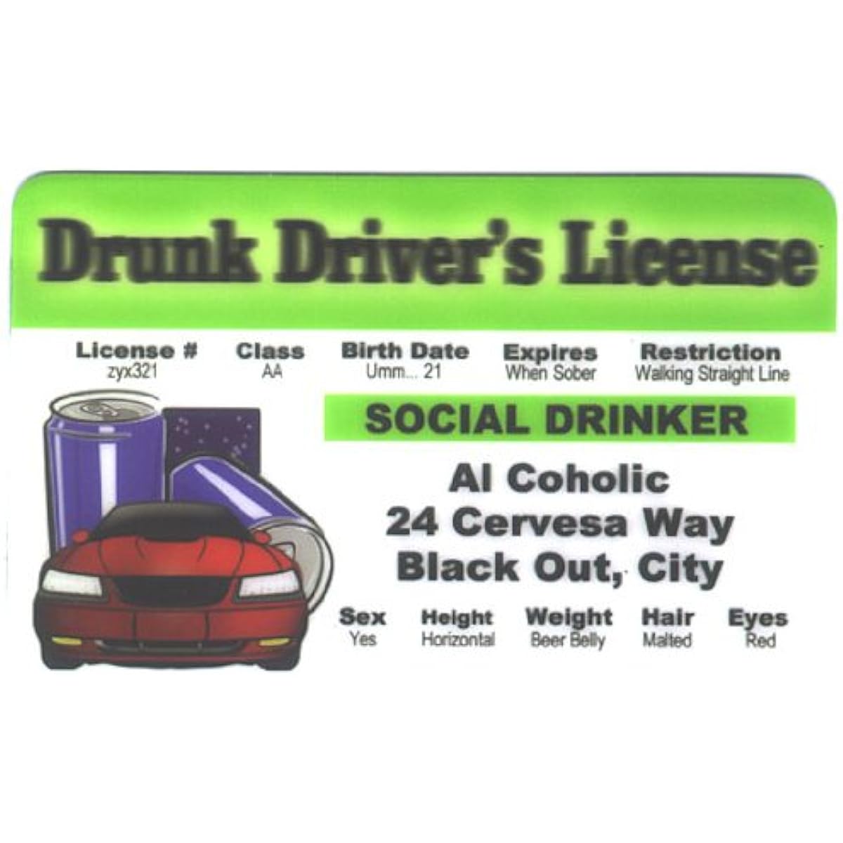 Signs 4 Fun Drunk Driver's License