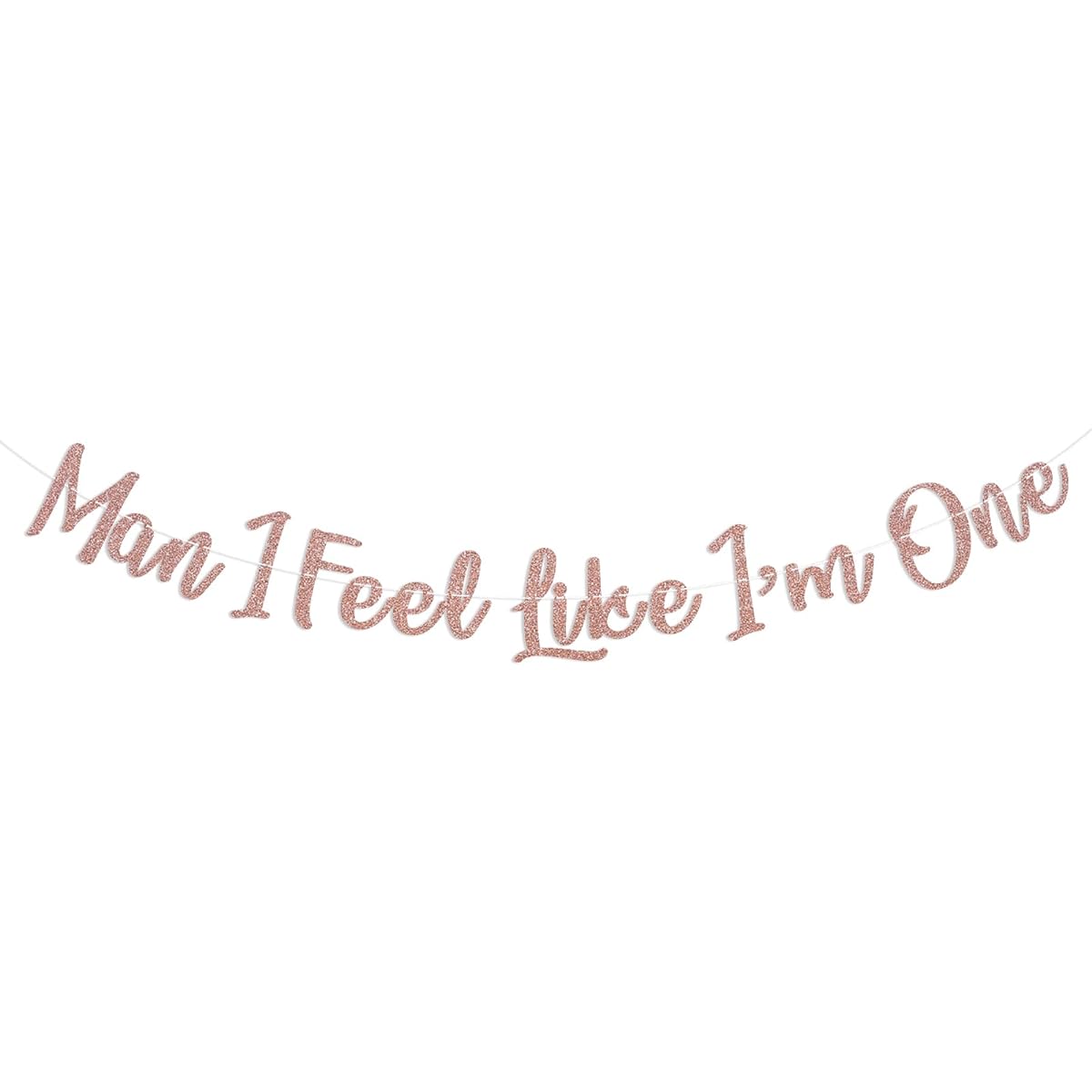 Rose Gold Glitter "Man I Feel Like I'm One" Banner, Girls 1st Birthday Party Banner, Pink Space Cowgirl First Rodeo Decorations