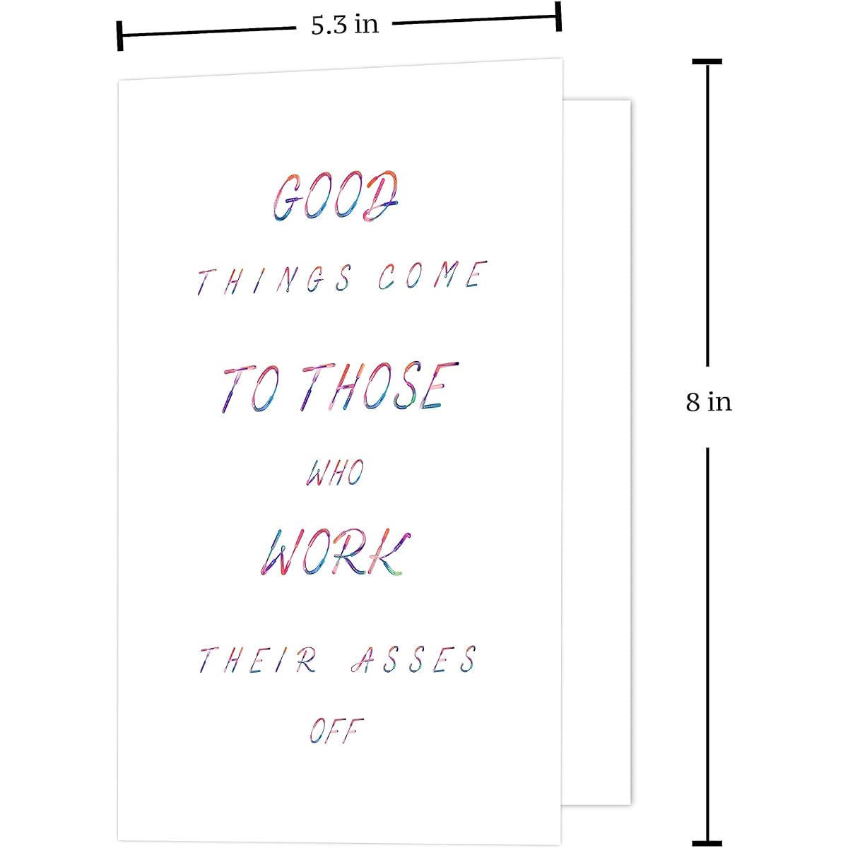 Heollaok Cute Greeting Cards, Inspirational Work Hard Gifts, Good Things Come to Those Work Their Asses Off Cards, Funny Promotional Cards for Friends (01)