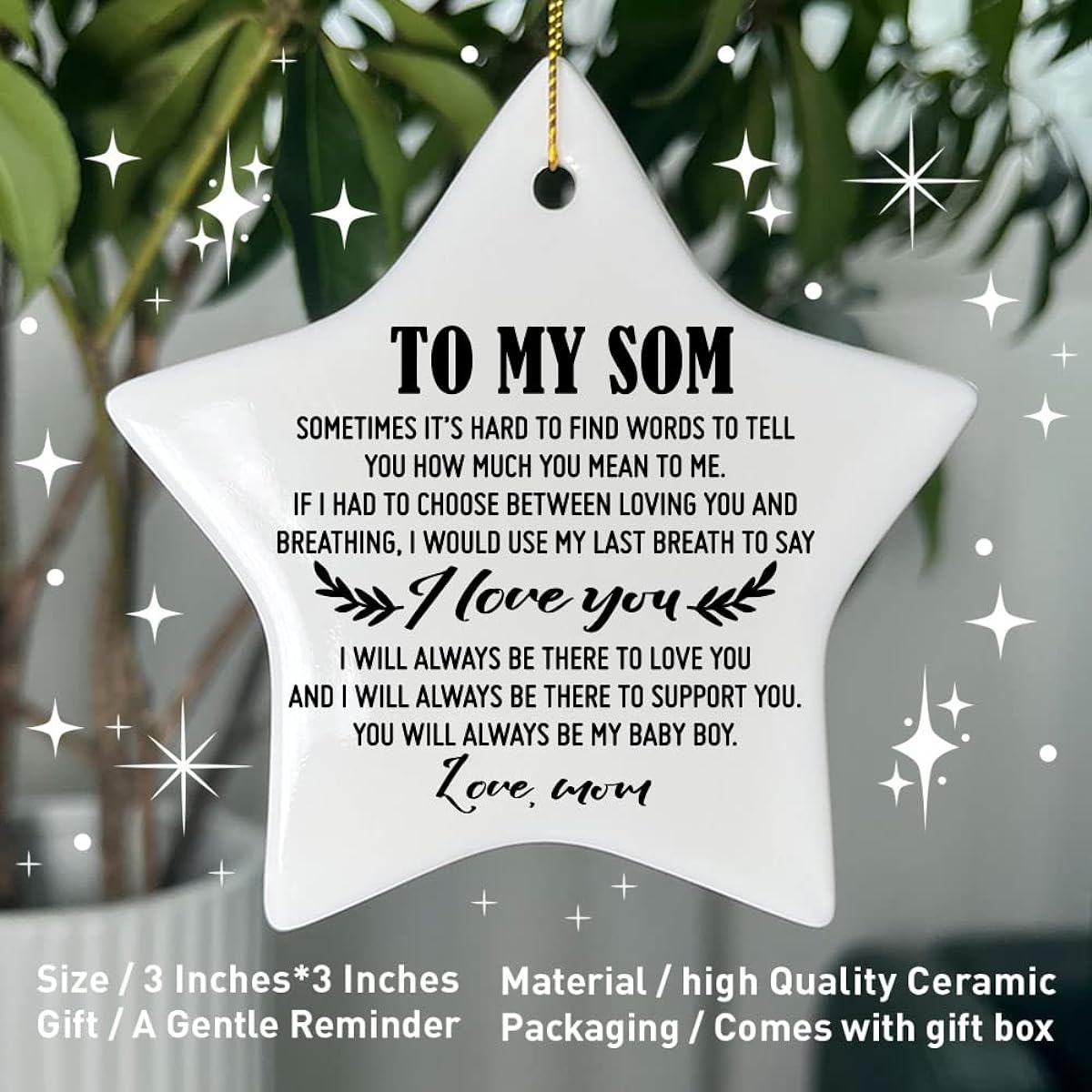 Son Christmas Ornament Gift from Mom I Will Always Be There to Love You & Support You, Birthday Graduation Keepsake Ornament Gift from Mother to Son Christmas Tree Star Shape Ceramic Ornament Decoration