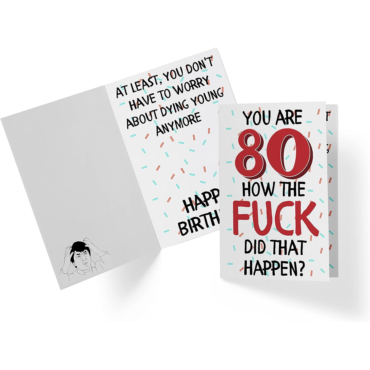 Funny Offensive 80th Birthday Card for Women or Men - For Friends, Family, Lovers, etc. - Funny Offensive Birthday Card 80 Years Old - Perfect Funny Offensive Birthday Card for 80 Years Old