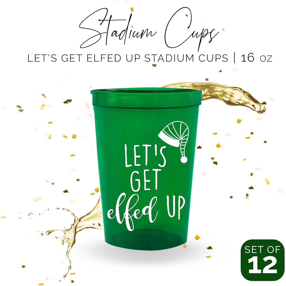 Christmas Party Cups - "Let's Get Elfed Up" - Set of 12 Clear Green and White 16 oz Stadium Cups for Christmas Parties Funny Christmas Cups Great for Ugly Christmas Sweater Parties