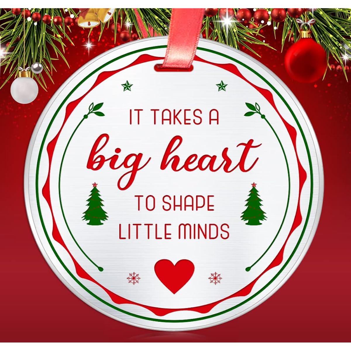 Teacher Appreciation Gifts - Christmas Ornaments Taking Big Hearts to Shape Little Hearts - Christmas Holiday Decoration Gifts - 3 Inch Flat Stainless Steel