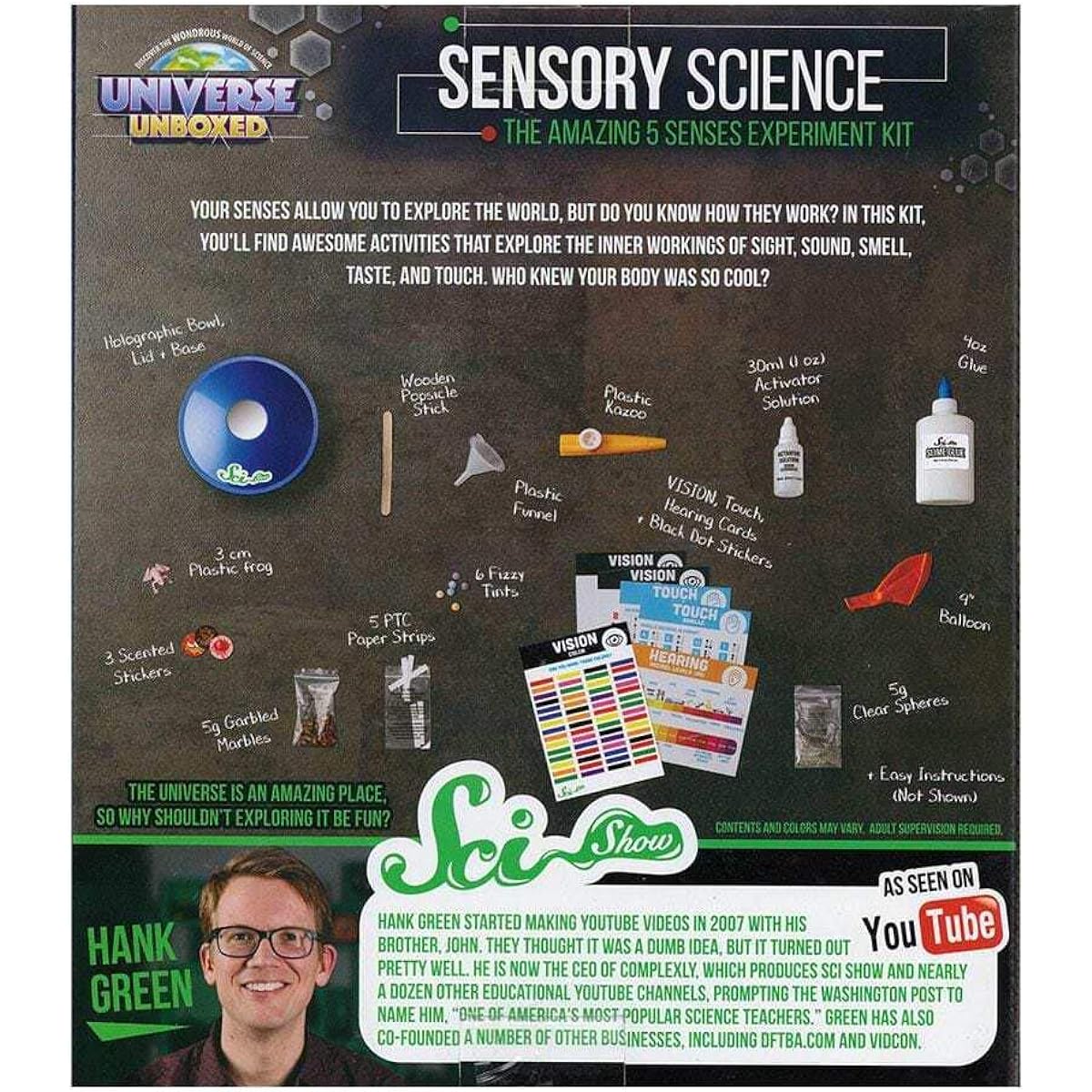 Be Awesome. Scishow Toy Universe. Unboxed. Sensory Science Institute.