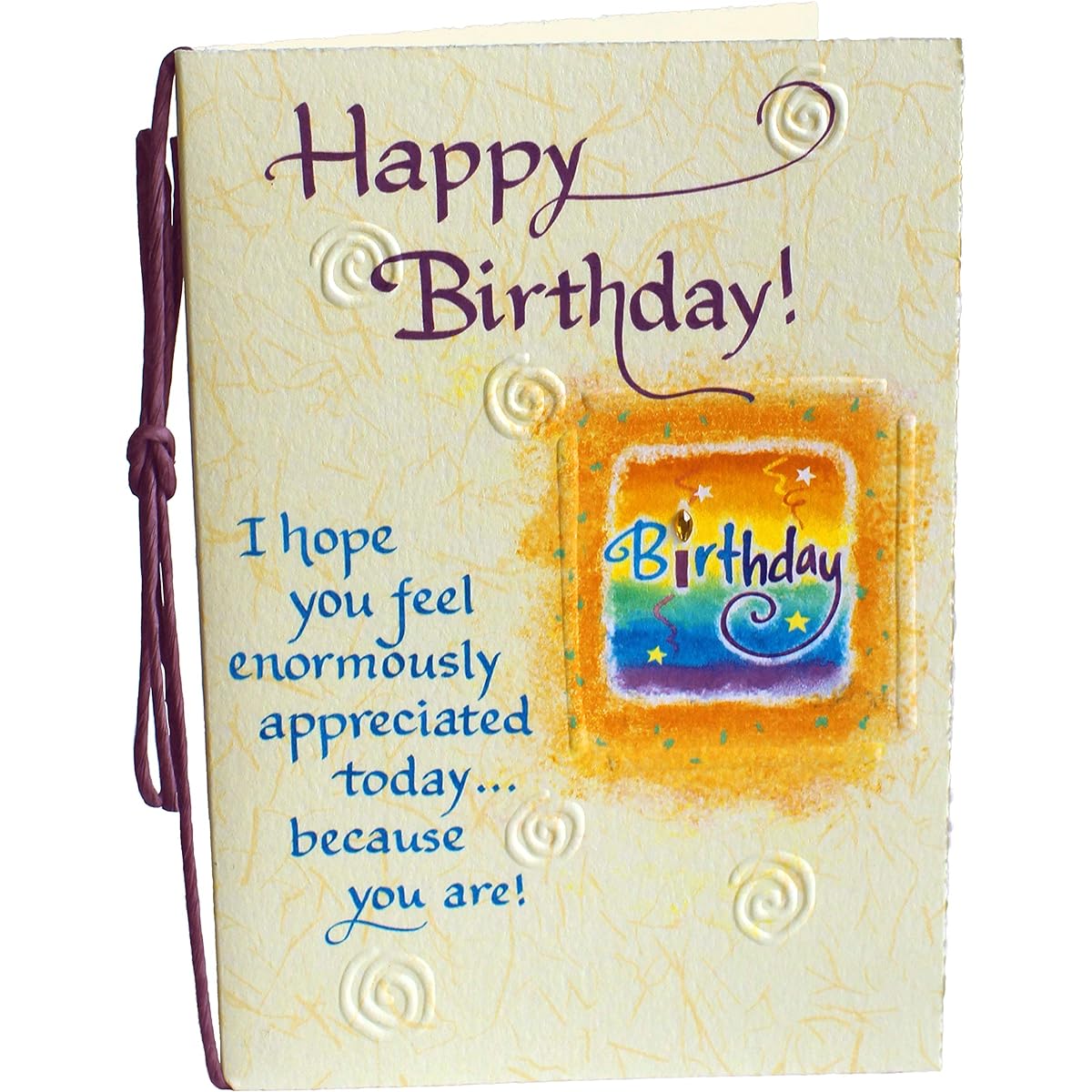 Blue Mountain Arts Birthday Card - For Family, Friends, Colleagues or Important People in Your Life (Happy Birthday! I hope you feel very appreciated today!)