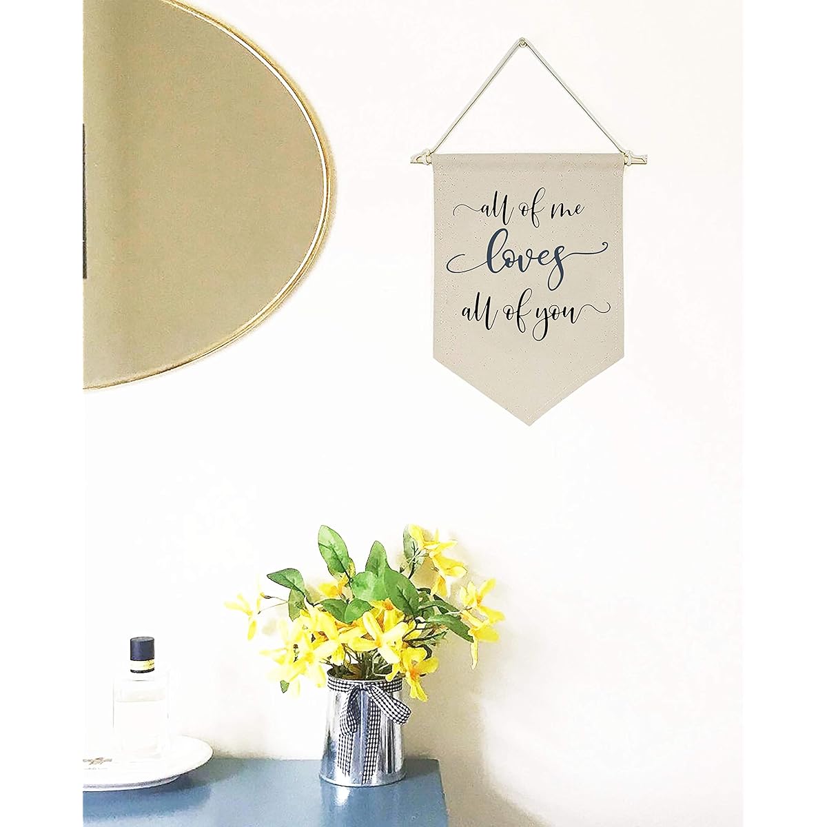 Topthink All of Me Loves All of You - Canvas Hanging Flag Banner Wall Sign Decor Gift for Nursery Kids Room Living Room Bedroom Front Porch Decor - for Wedding Shower Anniversary Birthday