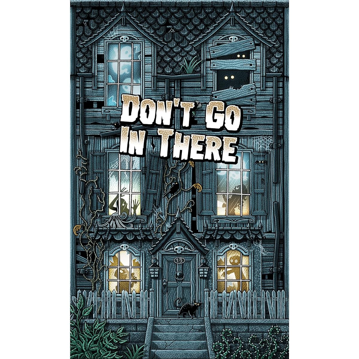 Don't Go in There