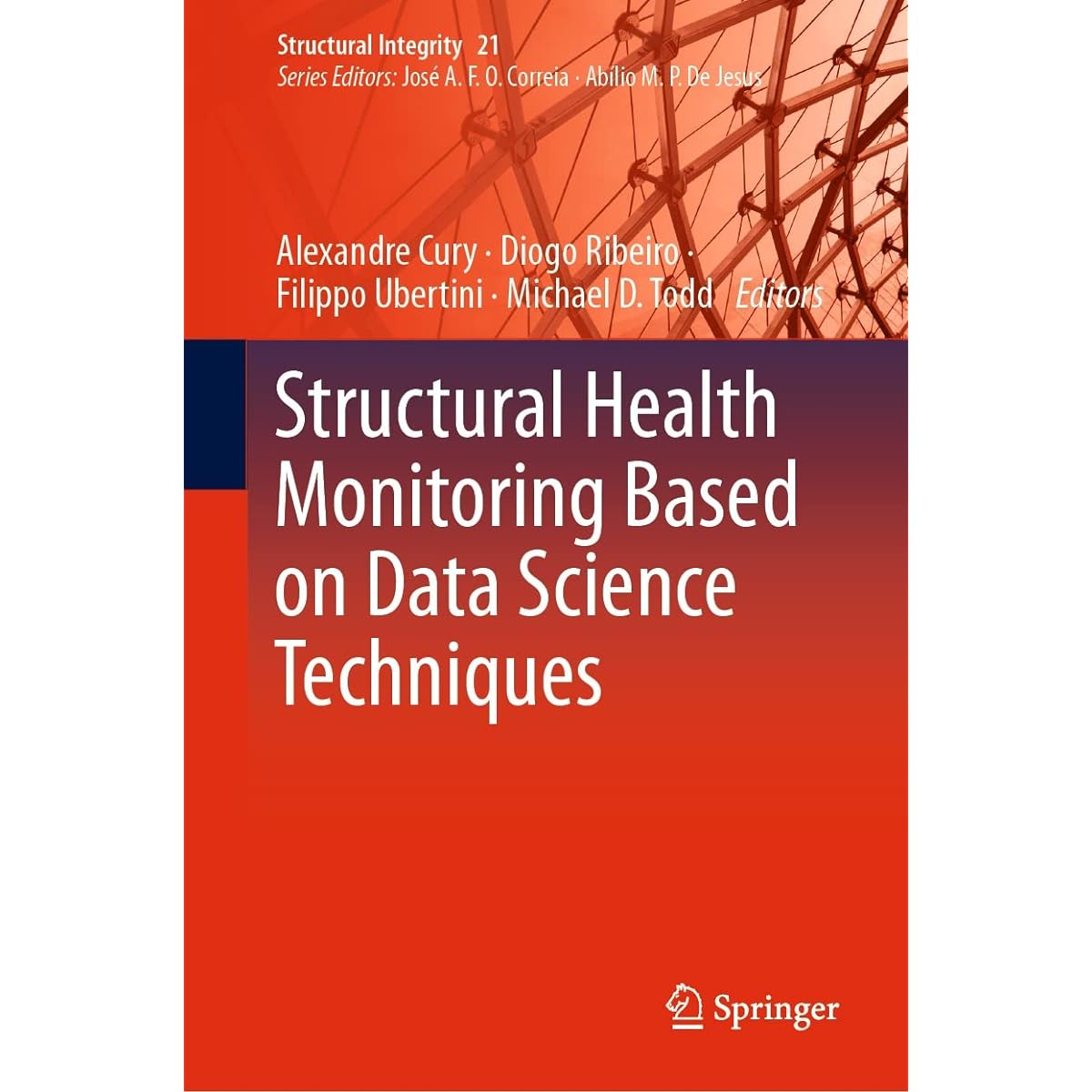 Structural Health Monitoring Based on Data Science Techniques (Structural Integrity Book 21) (English Edition) Kindle版