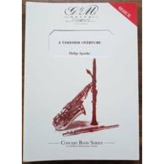 Wind Orchestra Score Philip Sparks Tameside Overture Listenable Score and Parts Set