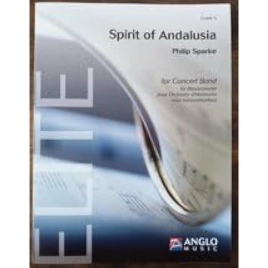 Wind orchestra score Philip Sparks Spirit of Andalusia Listenable Score and part score set
