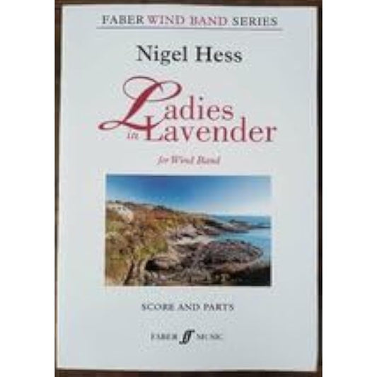 Wind orchestra score Nigel Hess Ladies in Lavender (In a garden where lavender blooms) Listen to the score and part score set