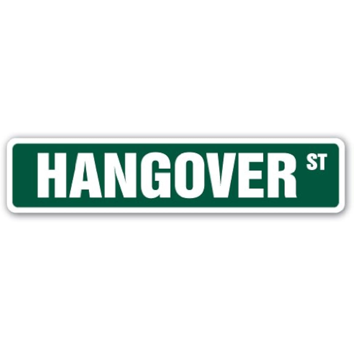 Hangover Street Sign Drunken Buzzed Tipsy Alcohol Liquor Vomit Headache Gag Gift 4" X 18" SS-Hangover