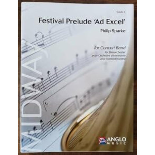 Wind Orchestra Score Flip Spark: Festival Prelude "Ad Excel" Listenable Score and Parts Set