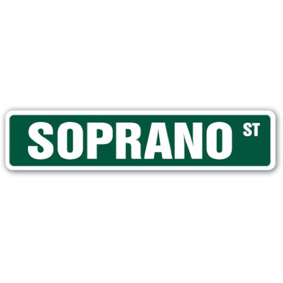 Soprano Street Sign Tony Mob Mafia Gangster Singer Gag Gift 4" x 18" SS-SOPRANO