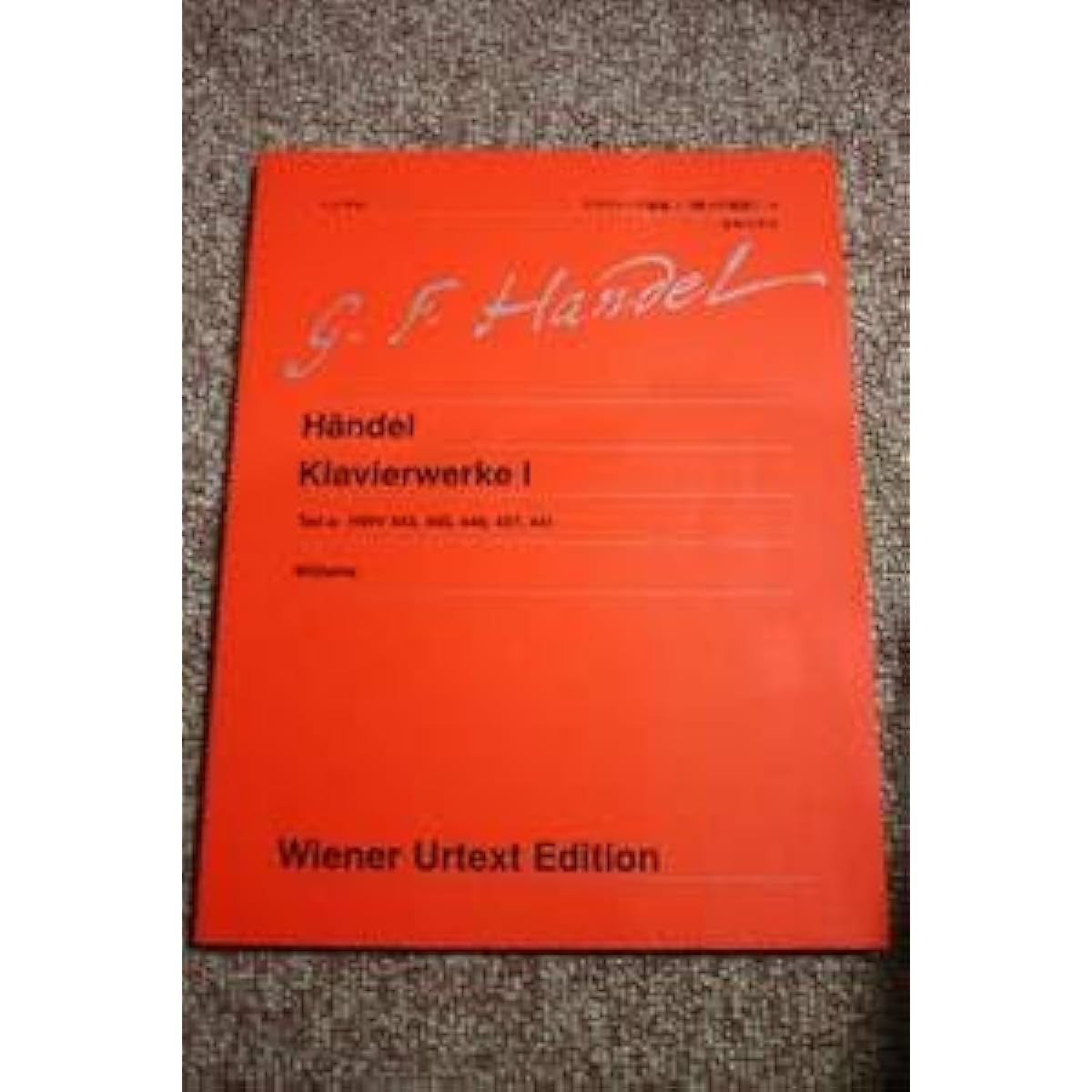 Vienna Urtext 118a Handel Clavier 1-a Suite HWV443HWV449HWV439 Partita HWV.454HWV444HWV45025 Piano Music Friends Score