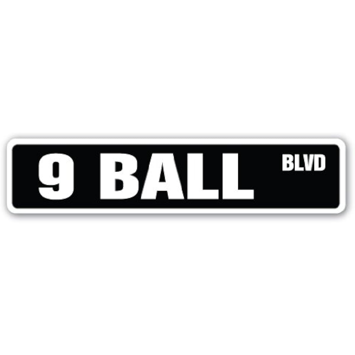9 Ball Street Sign Billiard Pool Cue Pooltable Darts Player Playing Parlor 6" x 24" SS-624-9 BALL
