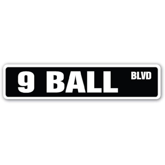 9 Ball Street Sign Billiard Pool Cue Pooltable Darts Player Playing Parlor 6" x 24" SS-624-9 BALL