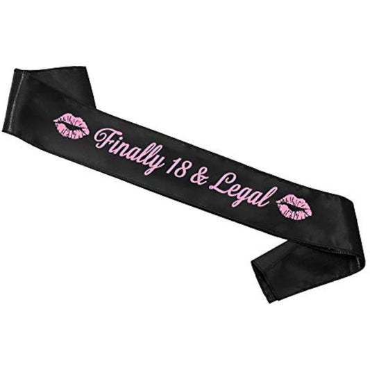 "Finally 18 & Legal" 18th Birthday Party Sash, Black & Pink, Fun Gift Favors for Girls & Women (Best Giveaways, Supplies & Decorations)