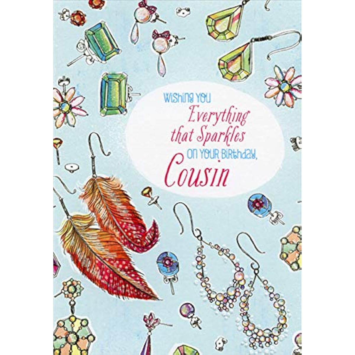 Designer Greetings Everything That Sparkles Earrings Feminine Birthday Card for Female Cousin