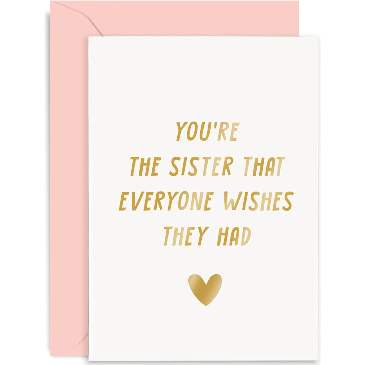 Old English Co. Cute Birthday Card for Sister - "You're The Sister Everyone Wishes They Had" Heartfelt Birthday Card for Little Sister from Brother or Brother | Blank Inside Includes Envelope