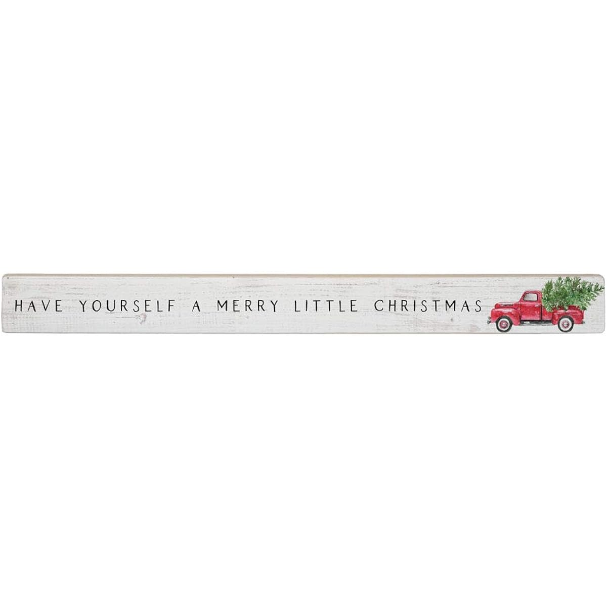Simply Said, INC Talking Stick 16" x 1.5" Wood Sign Have Yourself a Merry Little Christmas TLK1421