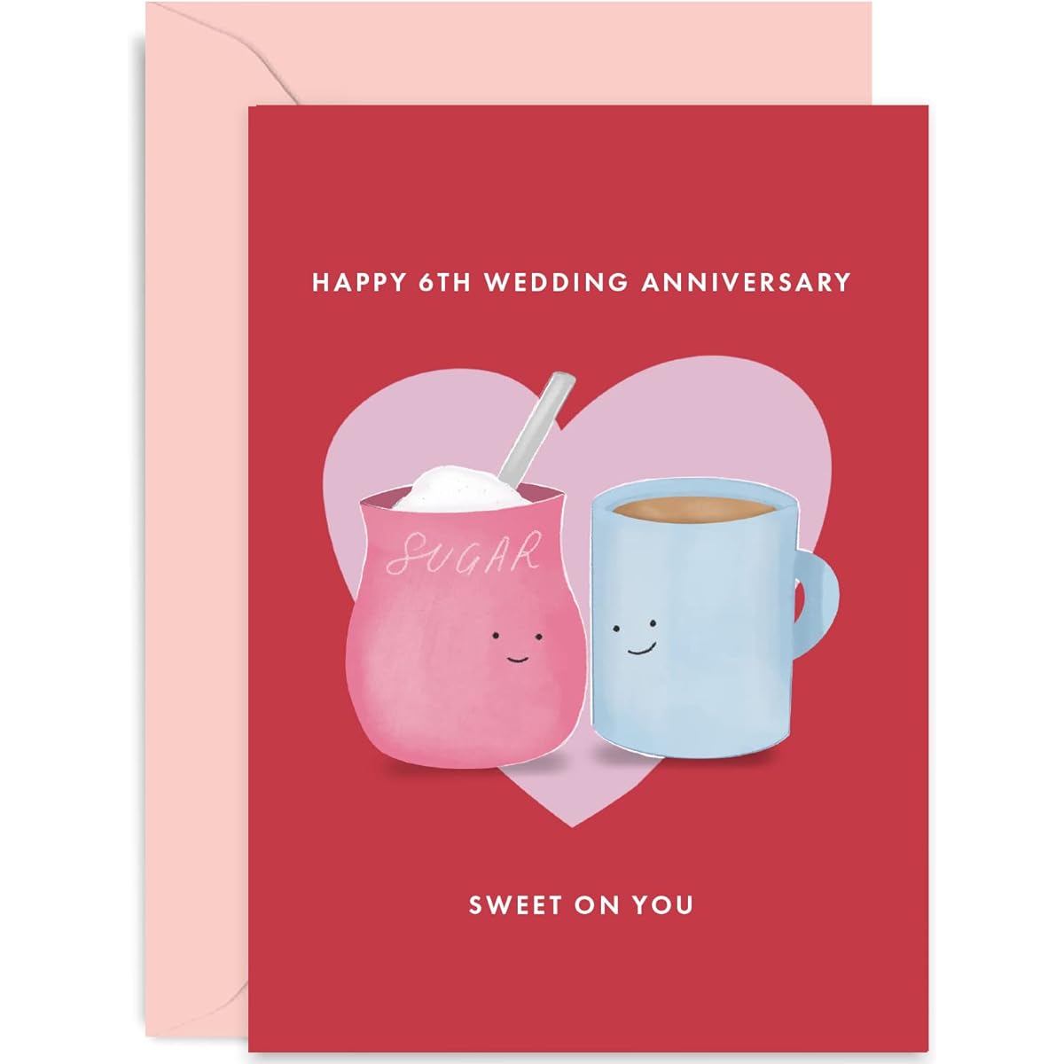 Old English Co. Happy 6th Anniversary Card - Sugar Anniversary Greeting Card - Funny 6th Anniversary Card for Mr and Mrs - Sweet Sugar Wedding Anniversary Card | Blank Inside with Envelope