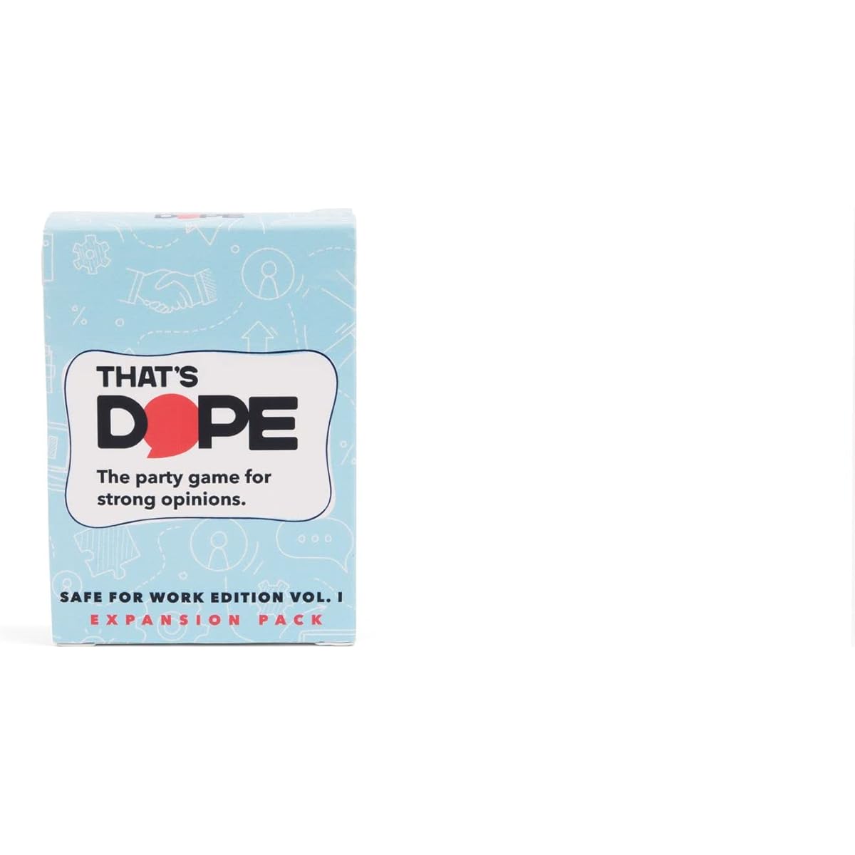 That's Dope A Party Game for Strong Opinions • Safe Work Edition