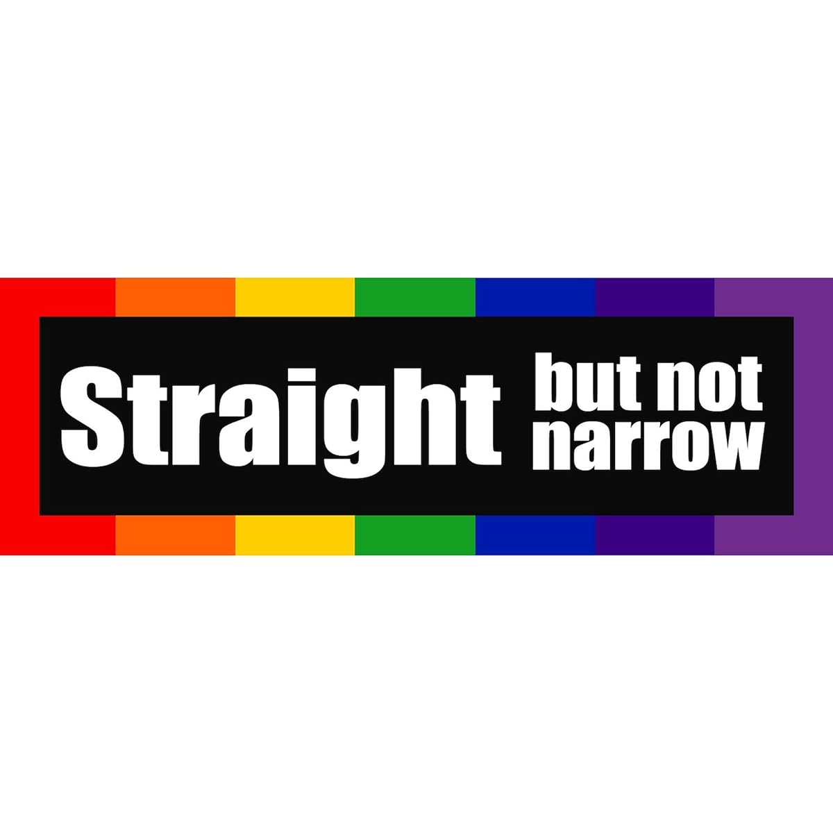 CafePress Sticker (Bumper) - STRAIGHT BUT NOT NARROW Bumper Sticker - White by CafePress