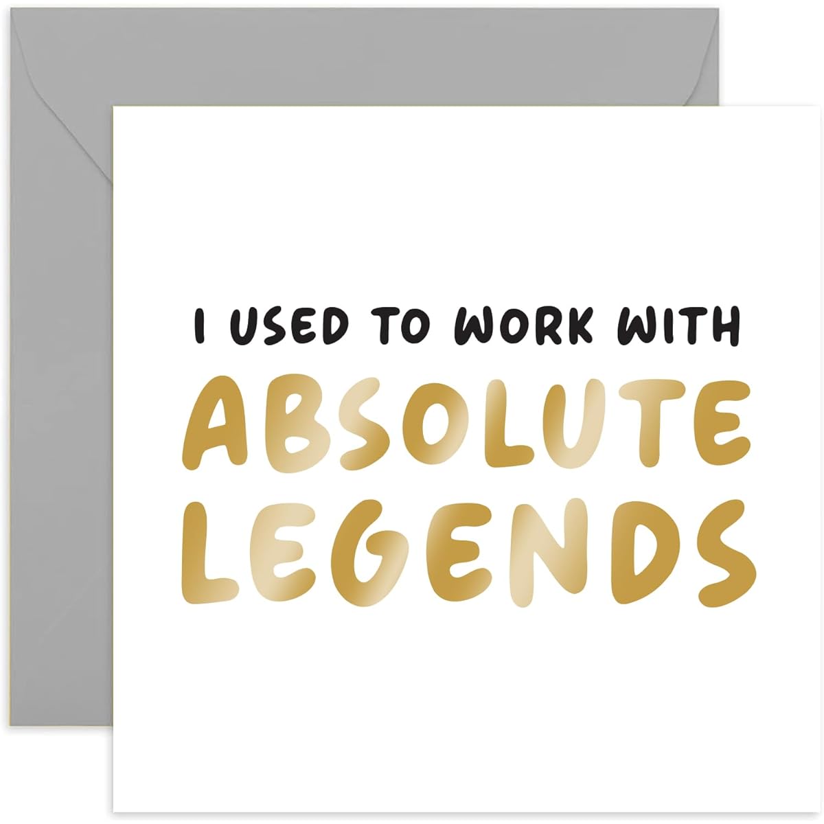 Old English Co. Hilarious Good Luck Going Away Card for Colleagues - "I Used to Work with Absolute Legends" Hilarious Farewell Card for a Colleague's Work BFF - Promotion New Bon Voyage | Blank Inside