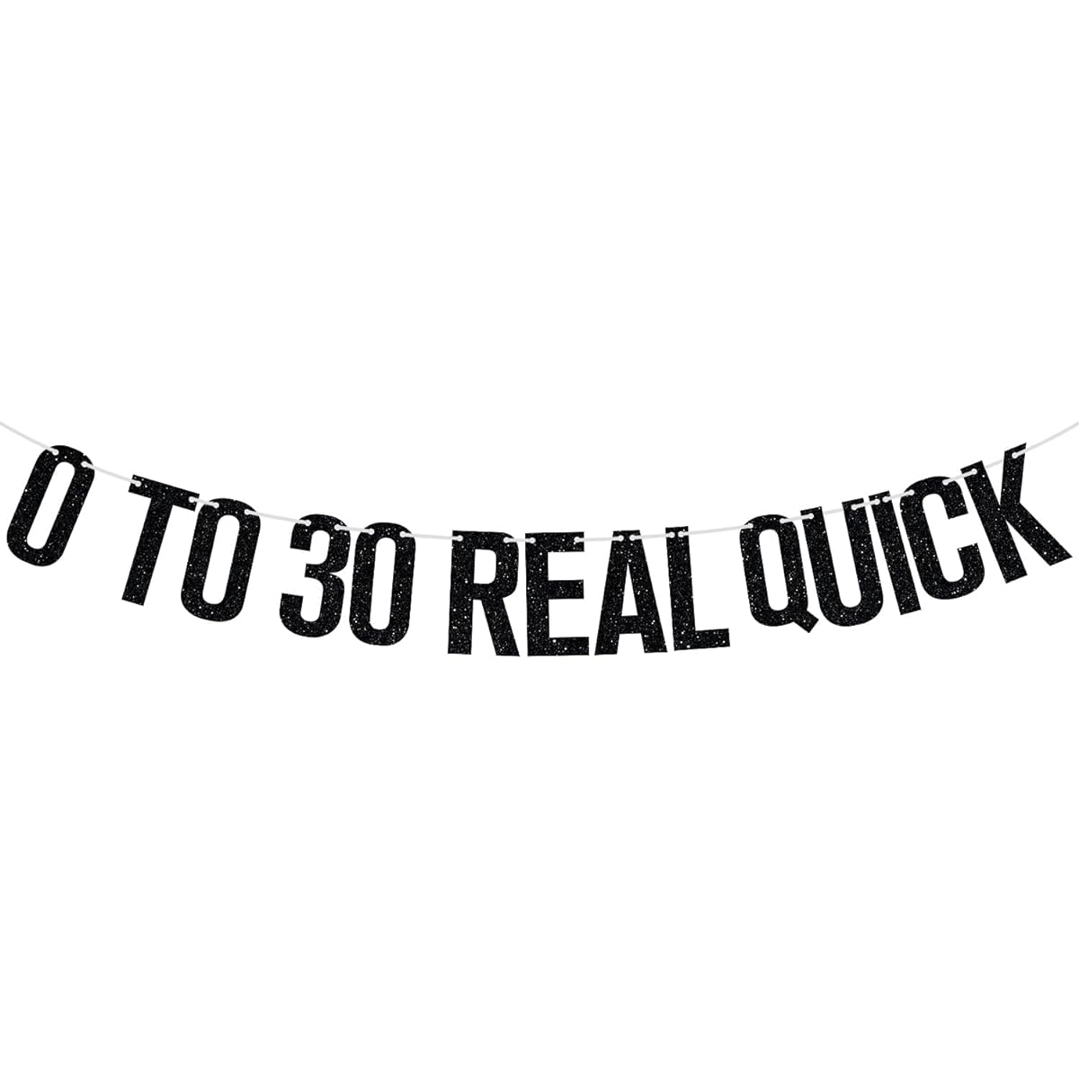 0~30 Real Quick Banner Cheers To 30 Years Old 30th Birthday Party Decorations Black Glitter