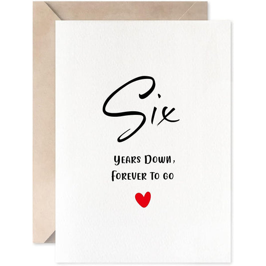 6th Anniversary Cards Six Years Down Forever To Go Romantic Valentine's Day Wedding Cards for Couples
