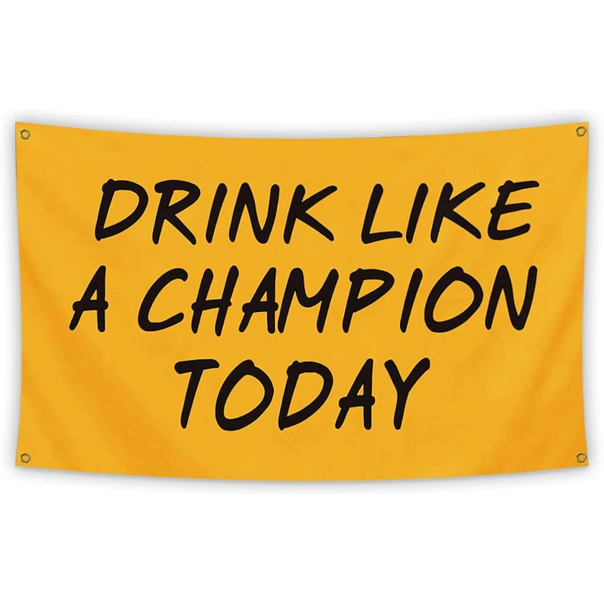 Drink Like A Champion Today Banner 3x5ft for College Dorms and Frats Party Backdrop