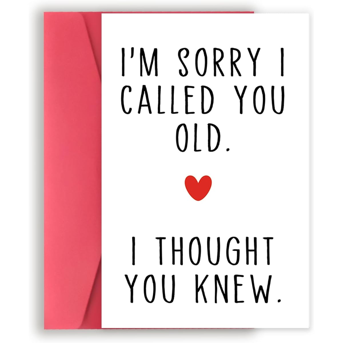 Missonemi Funny Birthday Card - I'm Sorry I Called You Old Bday Greeting Card for Men and Women, Humorous Birthday Gift for Dad, Mom - Recyclable Paper with Envelope