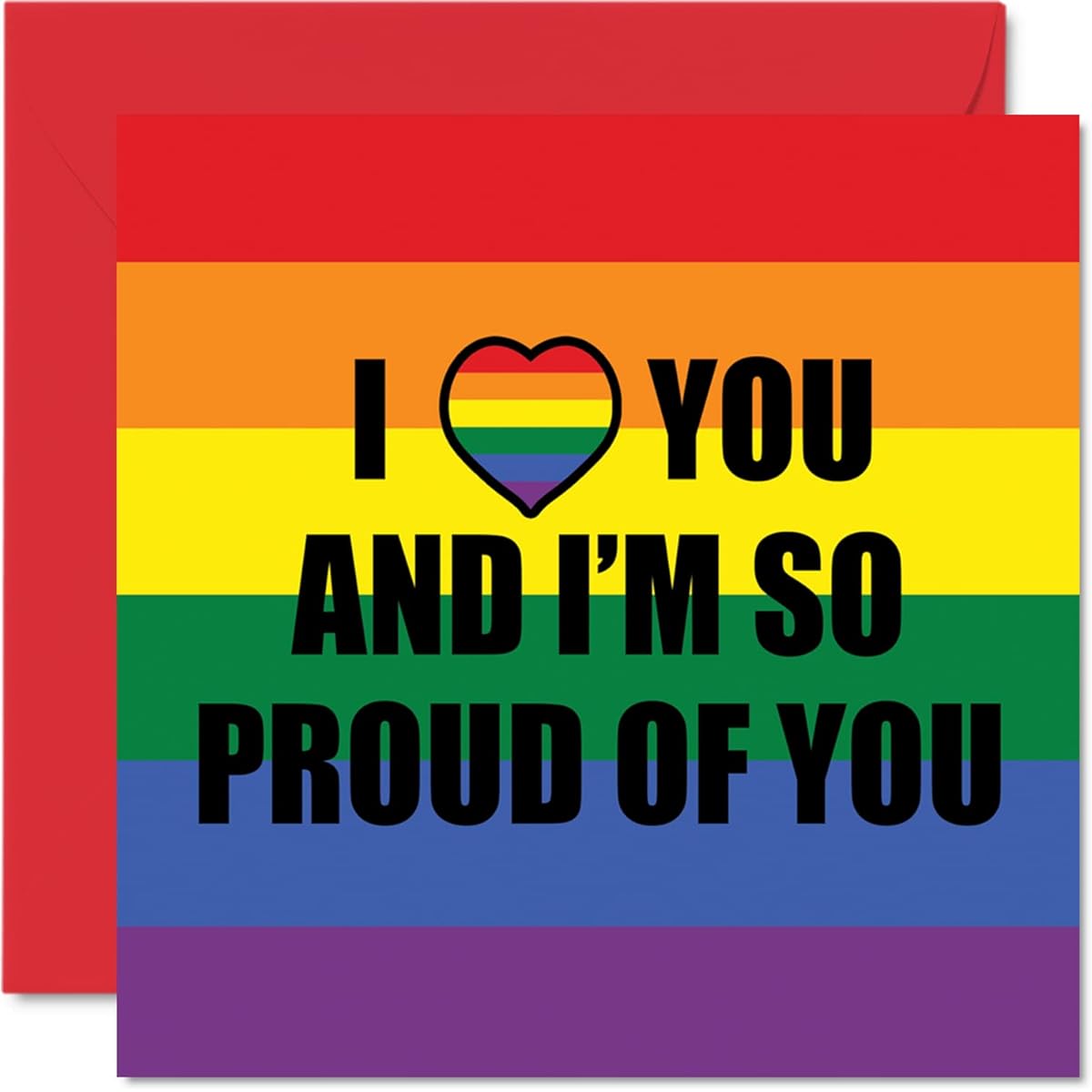 LGBT Coming Out Card - Proud of You - Gay Pride Card for Son Daughter Friend Brother Sister Aunt Uncle 5.7 x 5.7 Inch Gay Pride LGBT Gay Gift Greeting Card