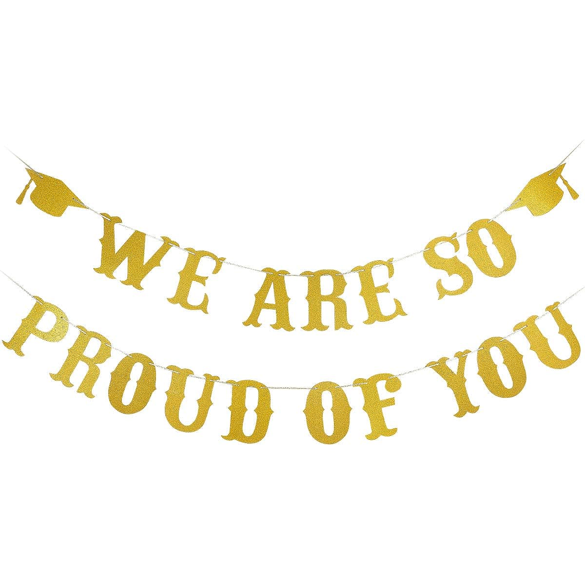 Gold Glittery We are So Proud of You Banner - 2020 Graduation Party Decorations Graduation Party Decorations Graduation Party Decorations Graduation Party Decorations