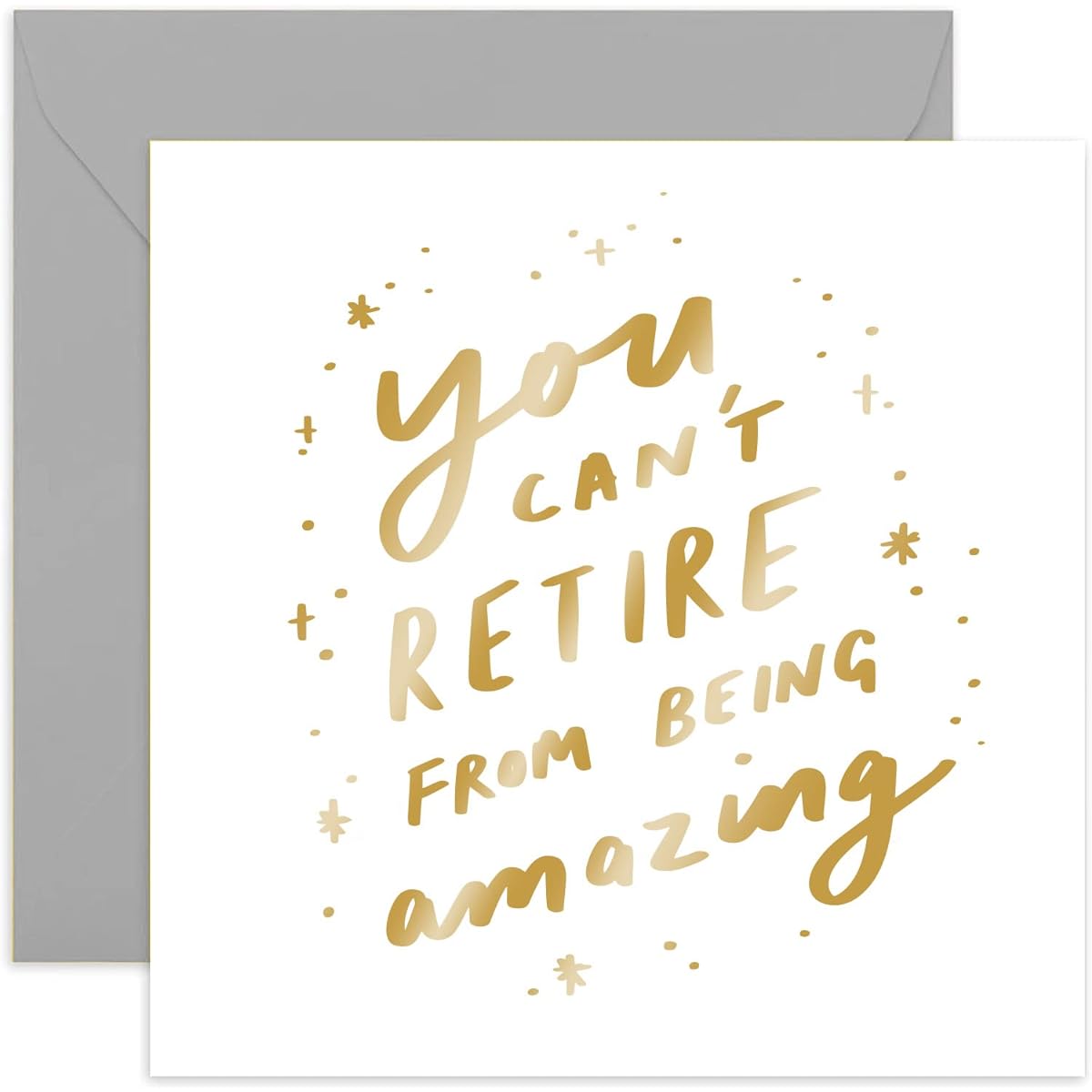 Old English Co. Can't Retire From Being Amazing Funny Retirement Card for Him or Her - Gold Foil New Job Card for Men or Women - Good Luck for a Coworker | Blank Inside, Envelope Included