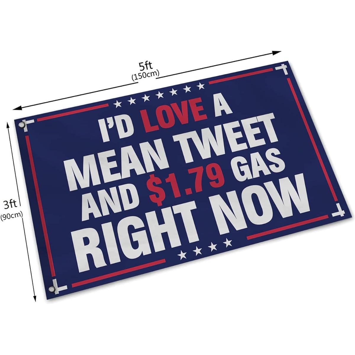 I'd Love A Mean Tweet and 1.79 Gas 3 x 5 Feet Flag with Brass Grommets Donald Trump 2024 Indoor Outdoor Flag Banner Sign