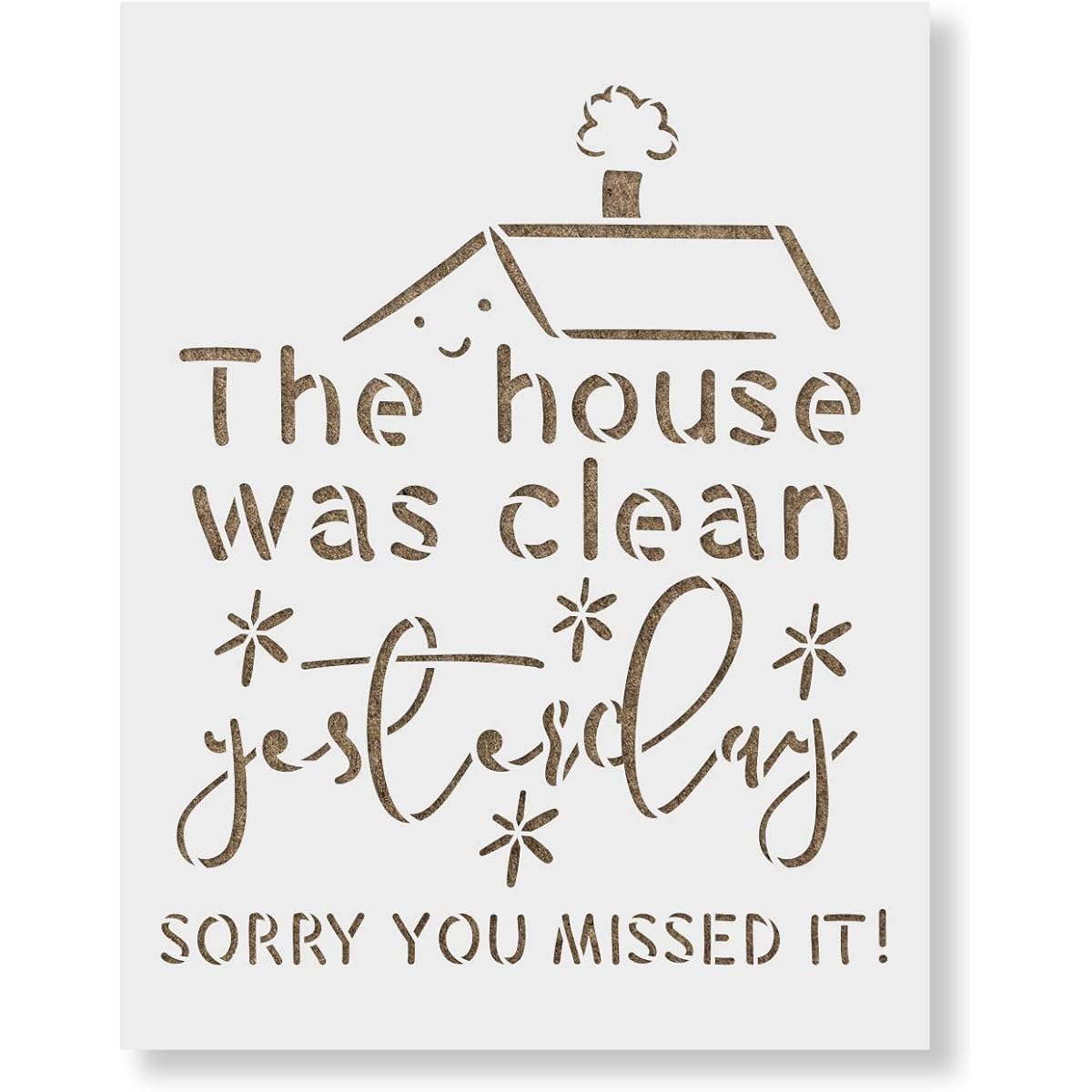 The House was Clean Sign Stencil - Reusable Stencil - DIY "The House was Clean" Sign Home Decor, 55"x35", White