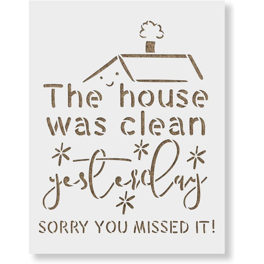 The House was Clean Sign Stencil - Reusable Stencil - DIY "The House was Clean" Sign Home Decor, 55"x35", White