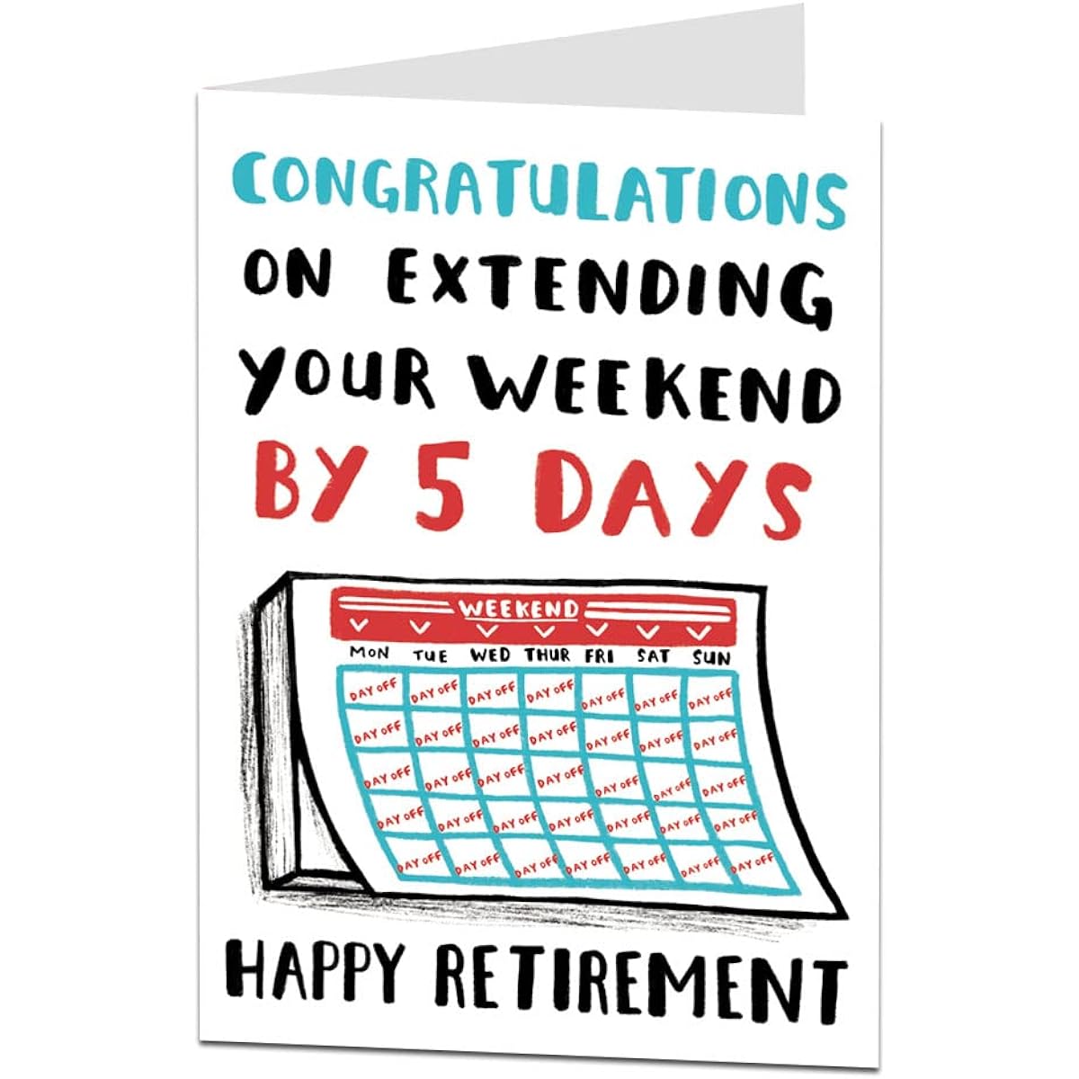LimaLima Funny Retirement Card Giant Jumbo 5 Days Extended Weekend Perfect for Husband Wife Coworker Teacher