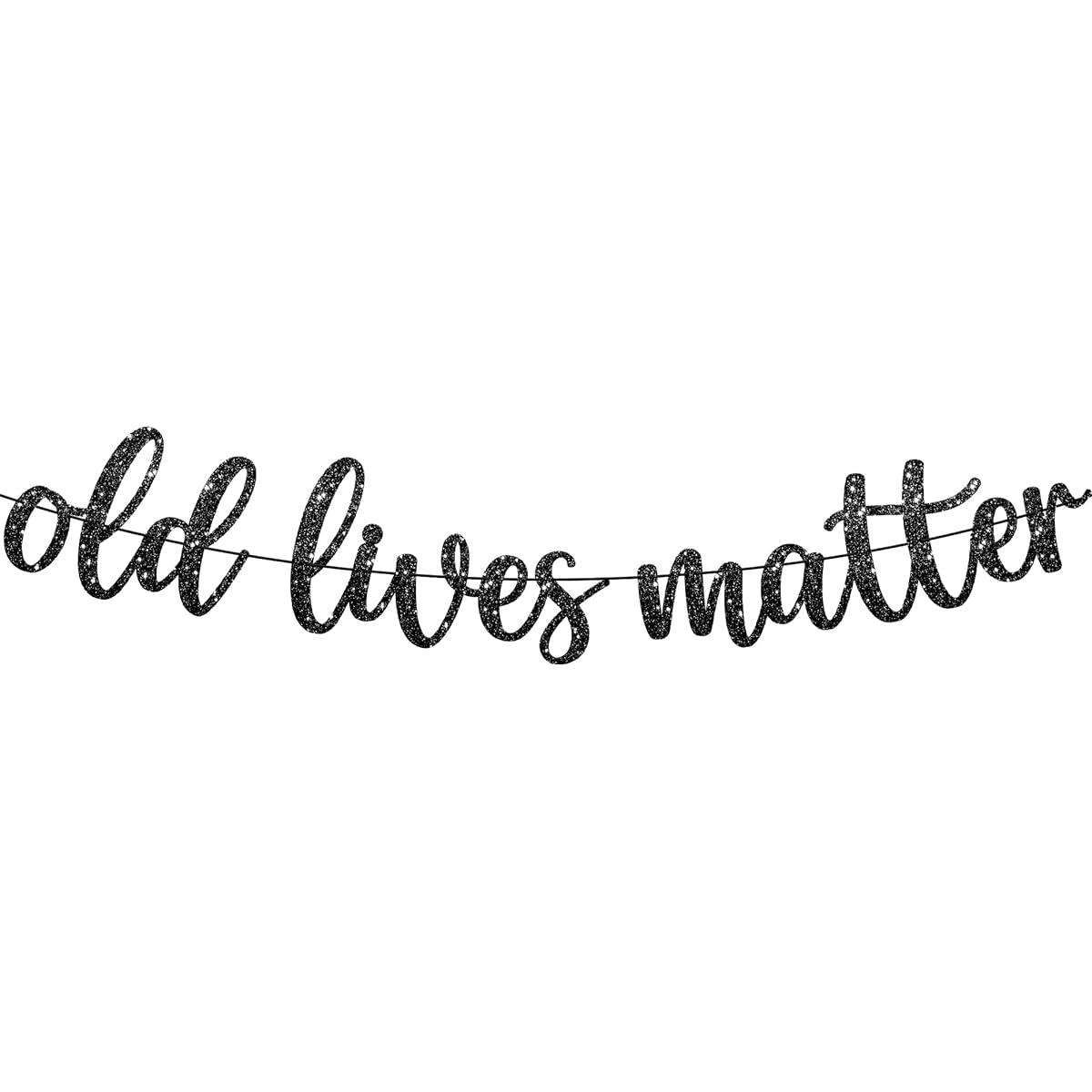 KatchOn Black Old Lives Matter Banner Glitter 10ft Retirement Party Decorations 80th Birthday Decorations for Men Black Old Lives Still Matter Banner Funny Over the Hill Decorations