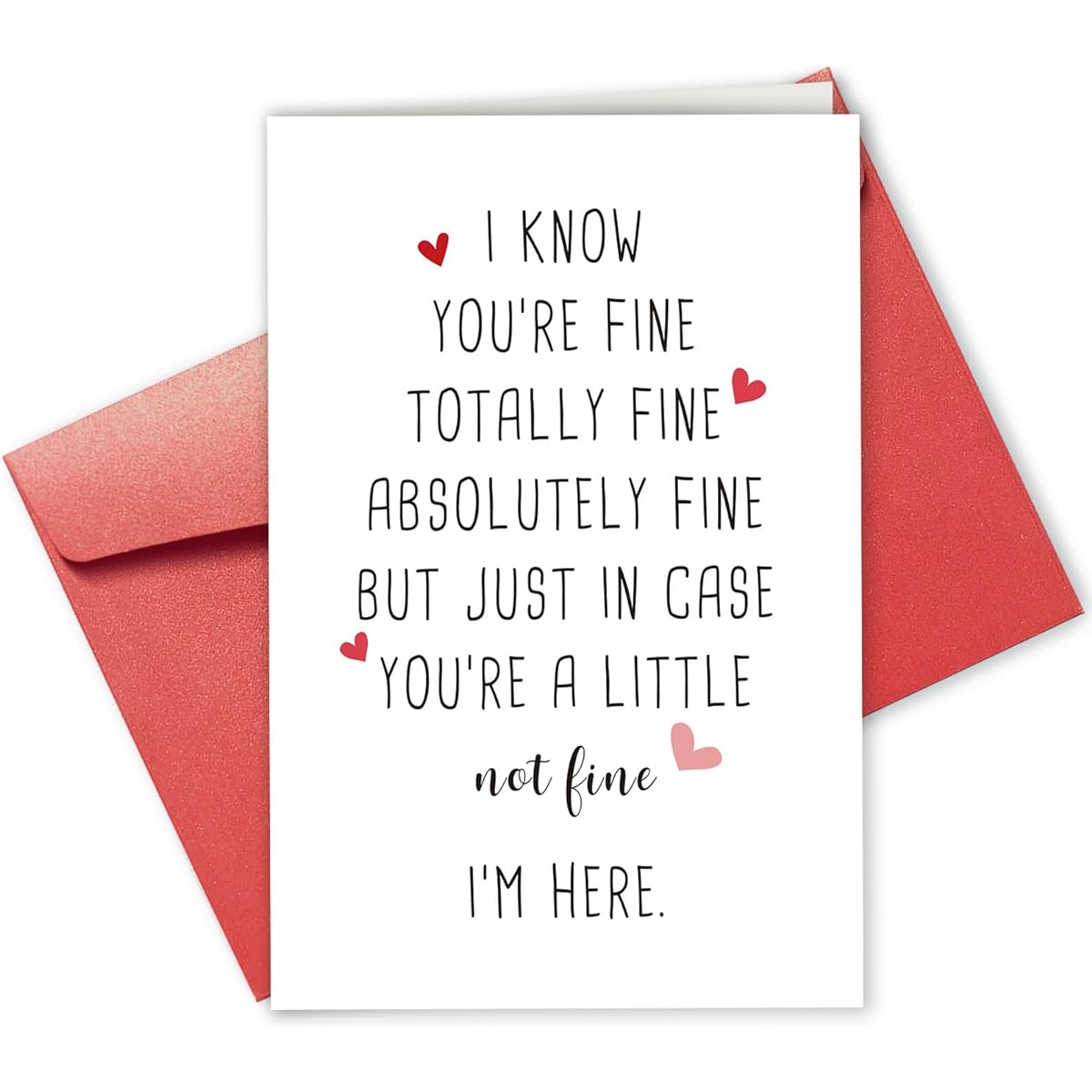 Funny Encouragement Cards,Thoughts of Her Cards,Get Well Soon Cards,Support Cards,You You're Totally Fine I'm Here for You