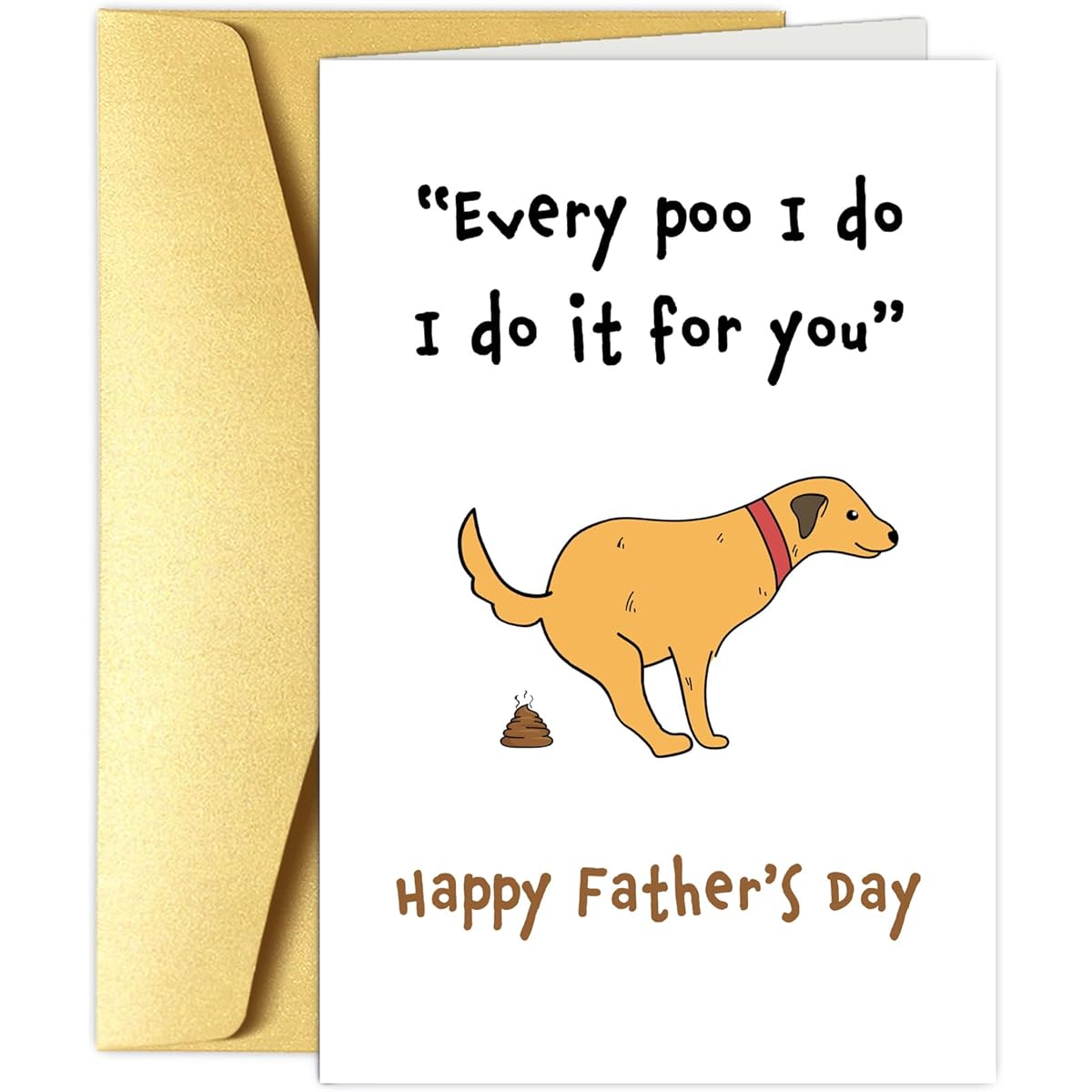 Obbyidk Funny Dog Dad Father's Day Card, Humorous Father's Day Cards for Dog Owners, Happy Father's Day Cards for Dogs, Every Poo I Do It For You