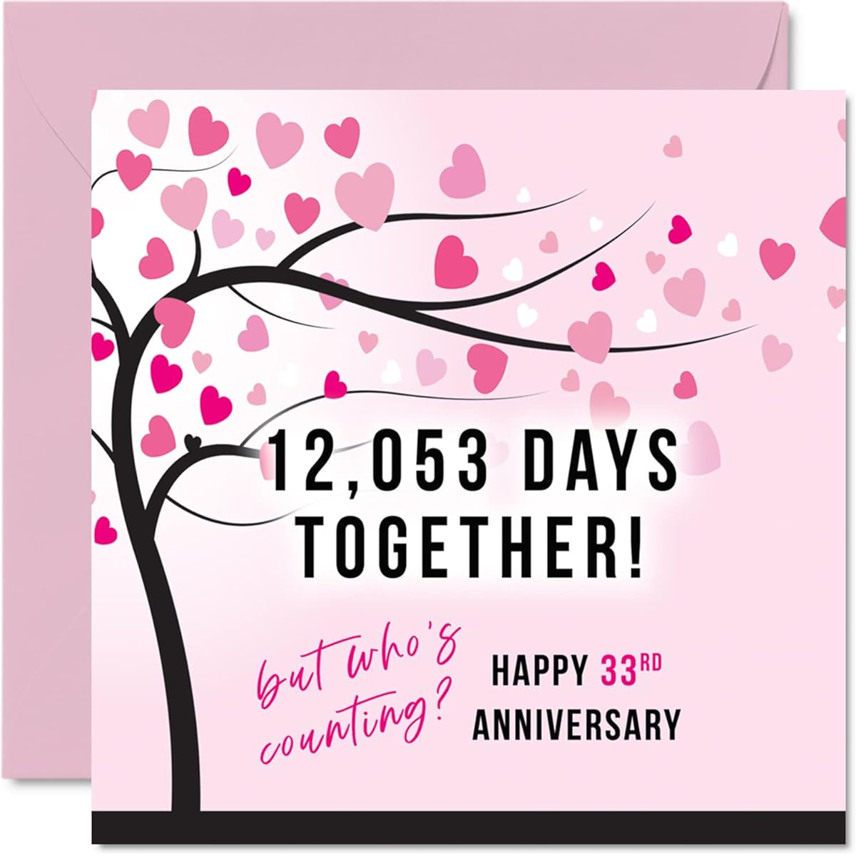 Funny 33rd Anniversary Card for Wife or Husband - 12053 Days Together - I Love You Gifts Happy 33rd Wedding Anniversary Card for Partner 5.7 x 5.7 Inch Greeting Card 33 Years