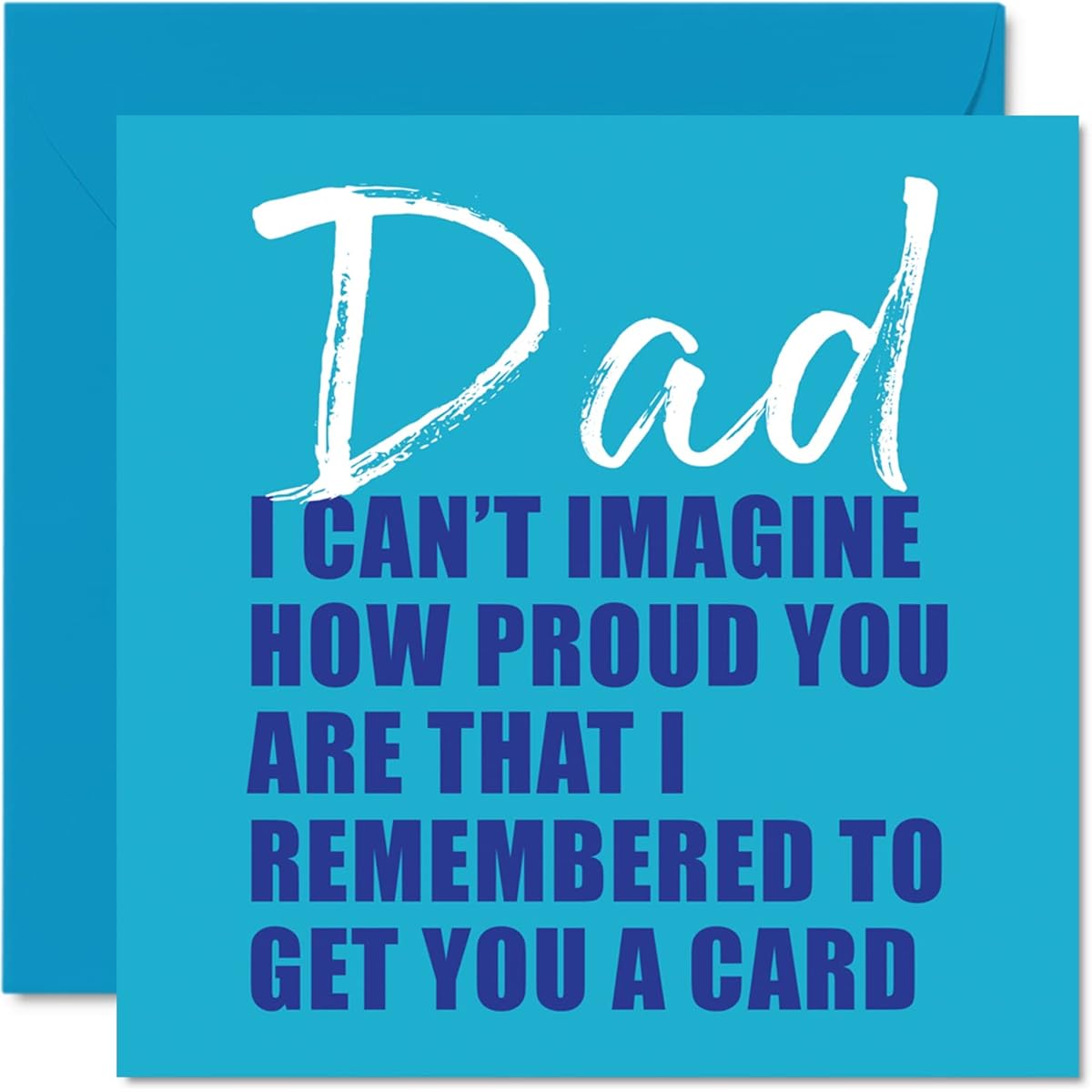 Stuff4 Funny Birthday Card for Dad - I Remembered - Bad Father's Day Card for Dad Birthday Card Gift 5.7 x 5.7 Inch Joke Humor Banter Father's Day Greeting Card Dad Dad Dad