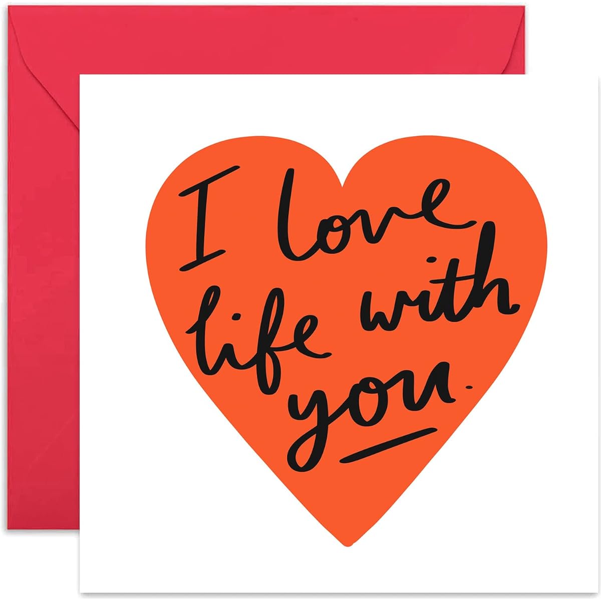 Old English Co. I Love Life With You Anniversary Card - Romantic Valentine's Day Card | Humorous Love Card for Husband, Wife, Boyfriend, Girlfriend | Blank Inside & Includes Envelope