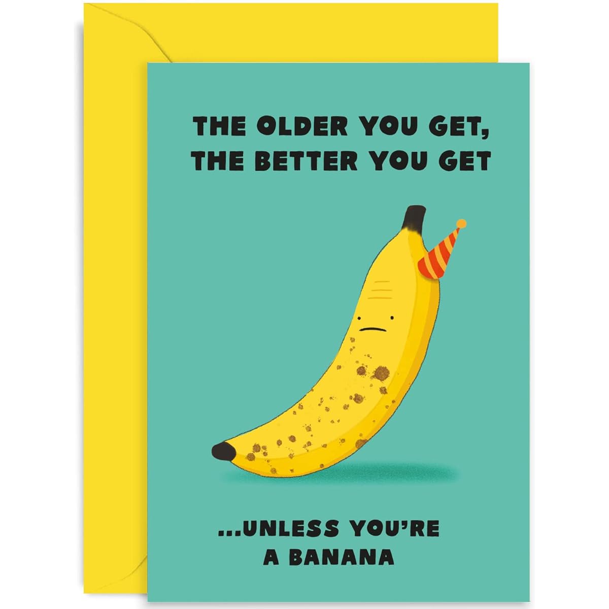 Old English Co. Funny Birthday Card for Men and Women - Older You Get The Better You Get The Better You Get Banana Joke - Hilarious Birthday Card for Dad, Brother, Uncle, Grandpa | Blank Inside Includes Envelope