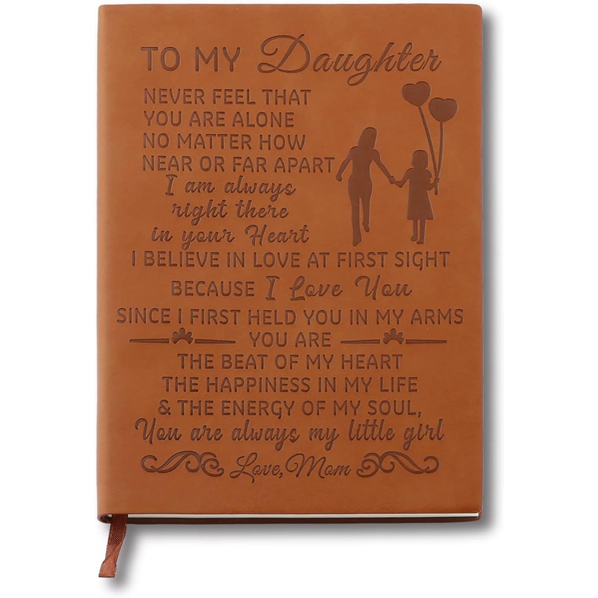 To my Daughter Gifts, Leather Notebook from Mom and Dad, Inspirational Quotes, Gifts for Daughter, Birthday, Wedding, Graduation, Back to School, Personal Diary (NEVER FEEL Mom)