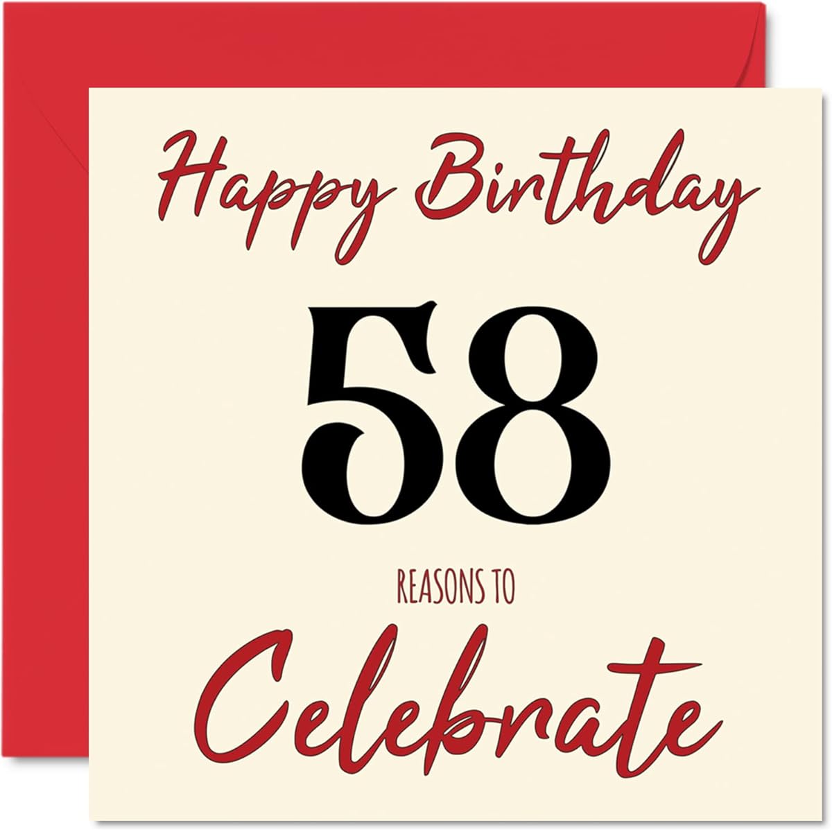 Stuff4 Fun 58th Birthday Card for Men Women - Reason - Happy Birthday Card for Dad Mom Grandpa Grandma Uncle Cousin Friend 5.7 x 5.7 Inch Greeting Card 58th Birthday Card